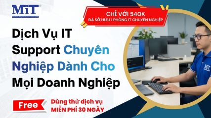 Dịch Vụ IT Support Chuyên Nghiệp Dành Cho Mọi Doanh Nghiệp