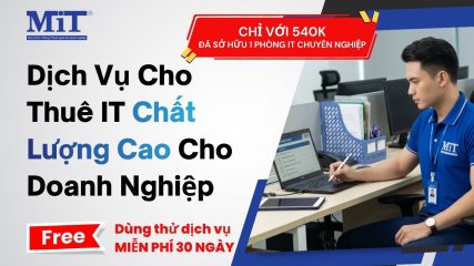 Dịch Vụ Cho Thuê IT Chất Lượng Cao Cho Doanh Nghiệp